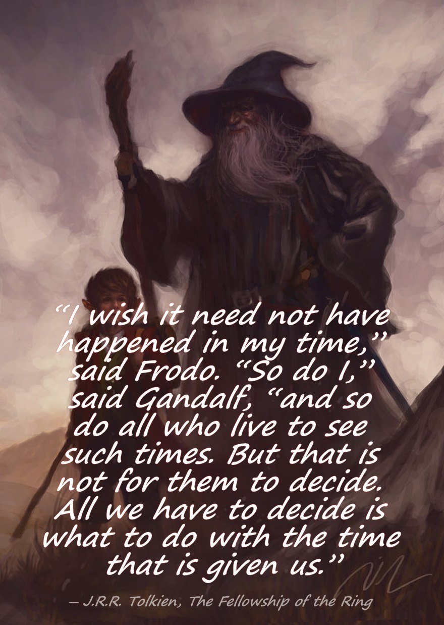 All we have to&nbsp;decide…